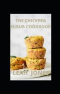 The Chickpea Flour Cookbook