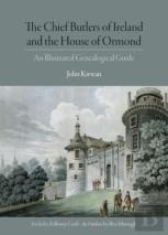 The Chief Butlers Of Ireland And The House Of Ormond