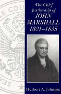 Bertrand.pt - The Chief Justiceship Of John Marshall, 1801-35