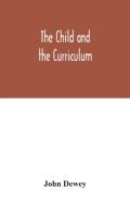 The Child And The Curriculum