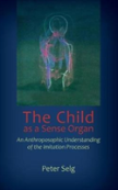 The Child As A Sense Organ