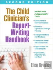 The Child Clinician'S Report-Writing Handbook, Second Edition