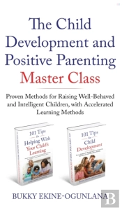 The Child Development And Positive Parenting Master Class