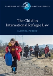 The Child In International Refugee Law