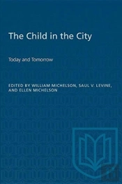 The Child In The City (Vol. I)