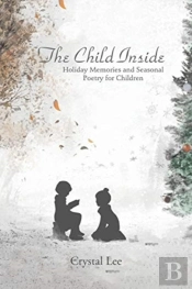 The Child Inside: Holiday Memories And S