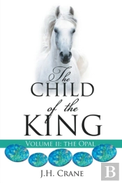 The Child Of The King Volume Ii