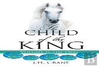 The Child Of The King Volume Ii