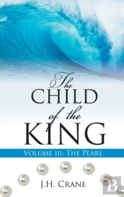 The Child Of The King Volume Iii