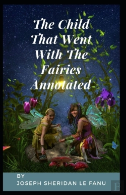 Bertrand.pt - The Child That Went With The Fairies Annotated