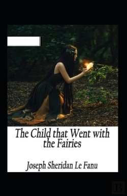 Bertrand.pt - The Child That Went With The Fairies Annotated