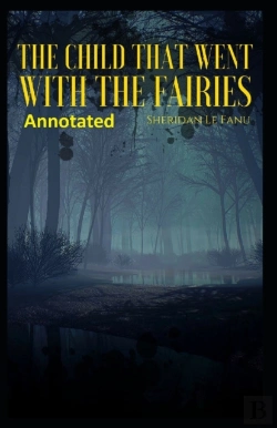 Bertrand.pt - The Child That Went With The Fairies Annotated