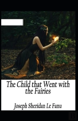 Bertrand.pt - The Child That Went With The Fairies Annotated