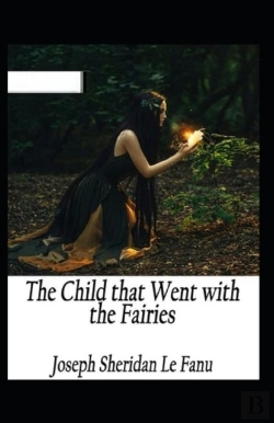 Bertrand.pt - The Child That Went With The Fairies Illustrated