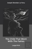 The Child That Went With The Fairies