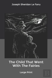 The Child That Went With The Fairies