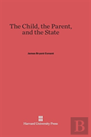 The Child, The Parent, And The State