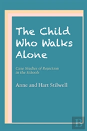 The Child Who Walks Alone