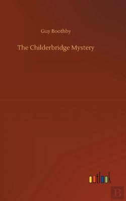 Bertrand.pt - The Childerbridge Mystery