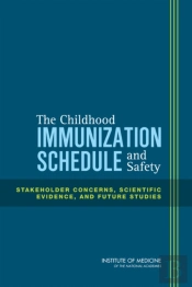 The Childhood Immunization Schedule And Safety