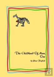 The Childhood Of Man, One