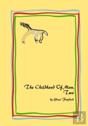 The Childhood Of Man, Two
