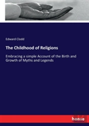 The Childhood Of Religions