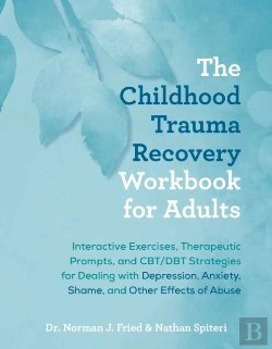 Bertrand.pt - The Childhood Trauma Recovery Workbook For Adults