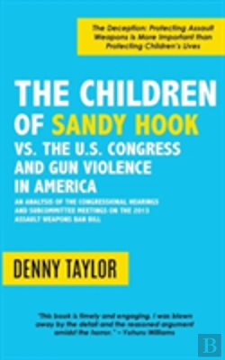 Bertrand.pt - The Children Of Sandy Hook Vs. The U.S. Congress And Gun Violence In America