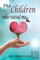 The Children Who Raised Me