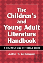 The Children'S And Young Adult Literature Handbook
