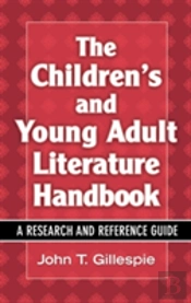 The Children'S And Young Adult Literature Handbook