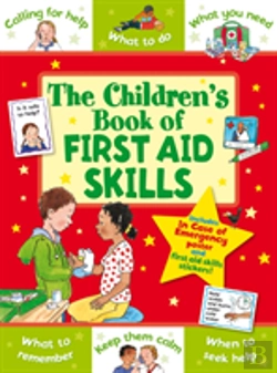 Bertrand.pt - The Children'S Book Of First Aid Skills