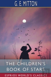 The Children'S Book Of Stars (Esprios Classics)