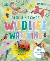 The Children'S Book Of Wildlife Watching