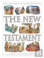 The Children'S Illustrated Bible: The New Testament