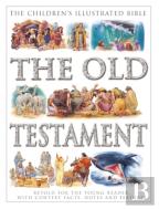 The Children'S Illustrated Bible: The Old Testament