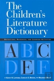 The Children'S Literature Dictionary