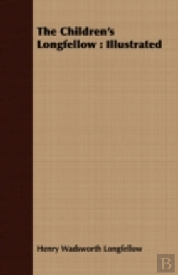 Bertrand.pt - The Children'S Longfellow : Illustrated