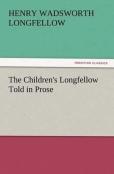 The Children'S Longfellow Told In Prose