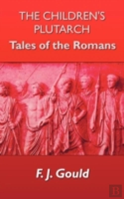 Bertrand.pt - The Children'S Plutarch