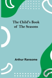 The Child'S Book Of The Seasons