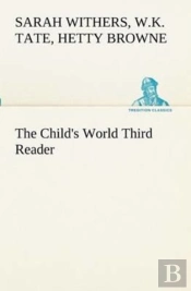 The Child'S World Third Reader