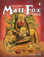 The Chillingly Weird Art Of Matt Fox