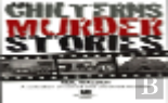 The Chilterns Murder Stories