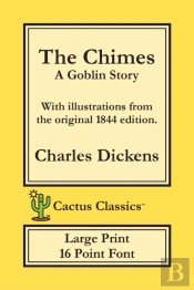 The Chimes (Cactus Classics Large Print)