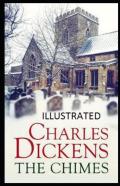 The Chimes Illustrated