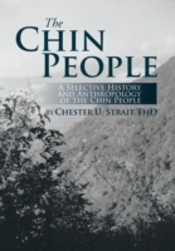 The Chin People: A Selective History And