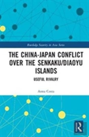 The China-Japan Conflict Over The Senkaku/Diaoyu Islands