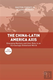 The China-Latin America Axis